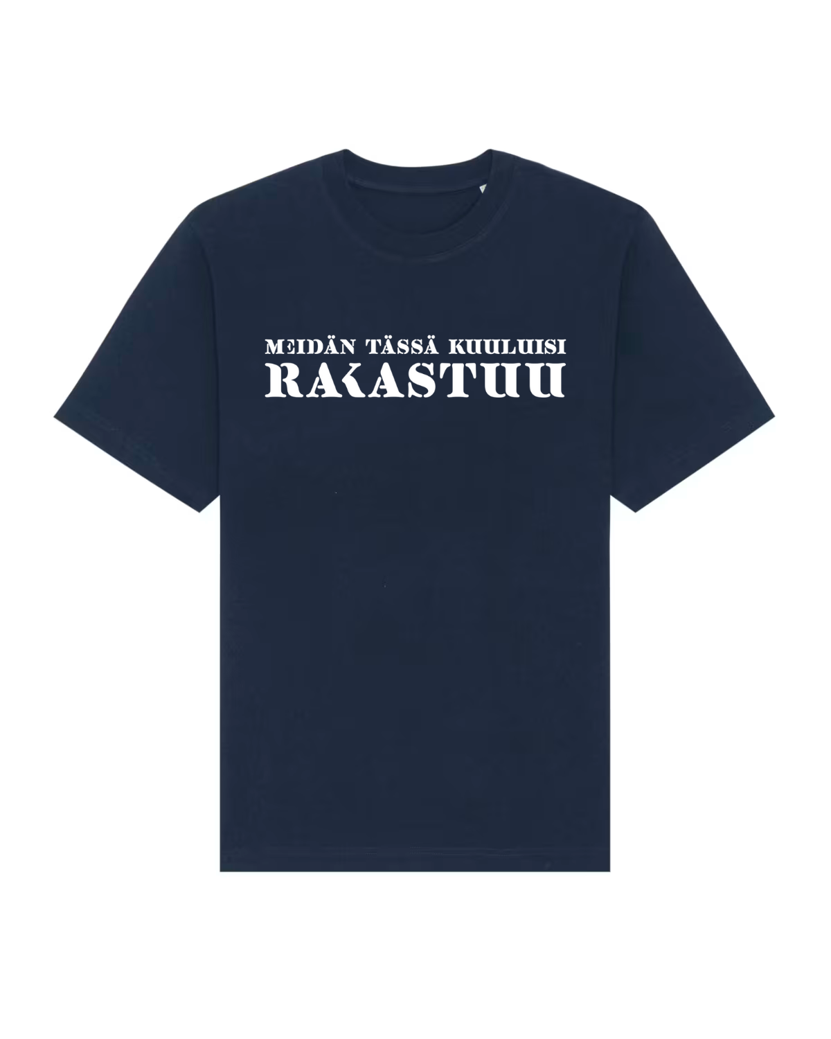 Meidän tässä kuuluisi rakastuu t-paita tummansininen / ENNAKKOTILAUS