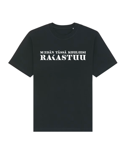 Meidän tässä kuuluisi rakastuu t-paita musta / ENNAKKOTILAUS