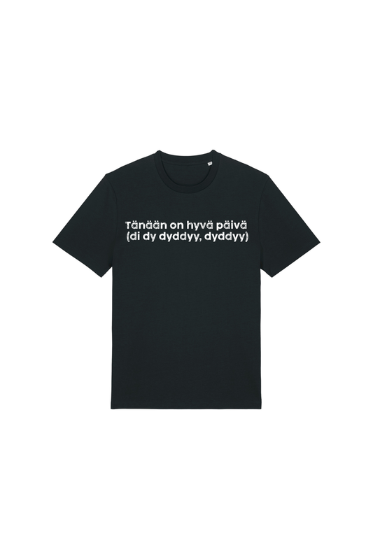 Tänään on hyvä päivä t-paita