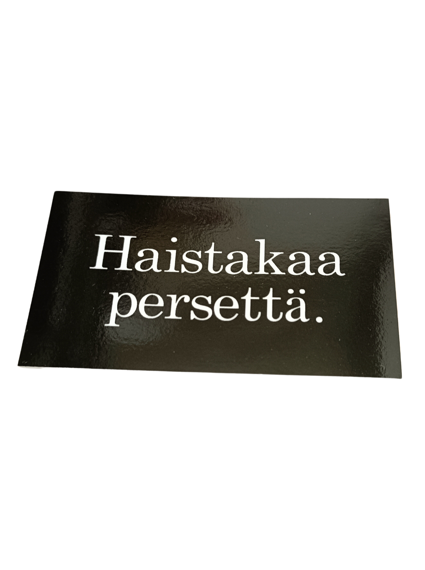 Haistakaa persettä tarra